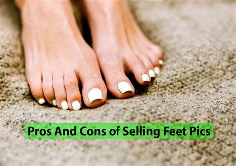 Pros and Cons of Selling Feet Pics 2024: Make Money Safely